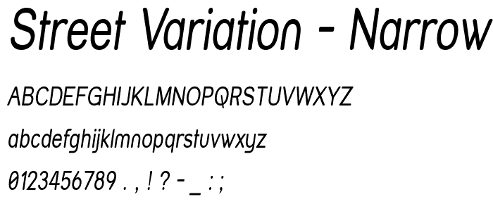 Street Variation - Narrow Italic font